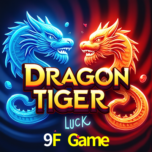 9F Game,9F Bet